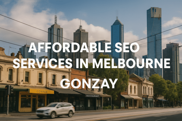 Affordable SEO Services Melbourne – Grow Your Business Online with Gonzay